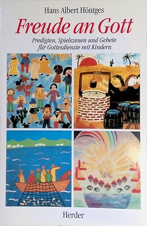 Imagen del vendedor de Freude an Gott : Predigten, Spielszenen und Gebete fr Gottesdienste mit Kindern. a la venta por books4less (Versandantiquariat Petra Gros GmbH & Co. KG)