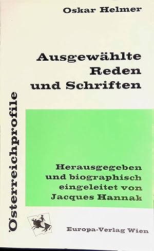 Imagen del vendedor de Oskar Helmer - Ausgewhlte Reden und Schriften. sterreichprofile. a la venta por books4less (Versandantiquariat Petra Gros GmbH & Co. KG)