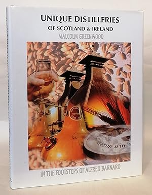 Seller image for Unique Distilleries of Scotland & Ireland: In the footsteps of Alfred Barnard for sale by Priorsford Books