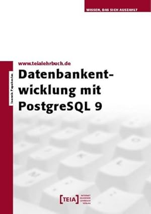 Bild des Verkufers fr Datenbankentwicklung mit PostgreSQL 9 zum Verkauf von Studibuch