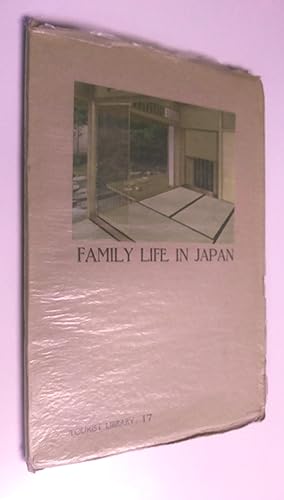 Family Life in Japan (Tourist Library: 17)