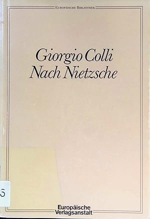 Seller image for Nach Nietzsche. Europische Bibliothek ; 4 for sale by books4less (Versandantiquariat Petra Gros GmbH & Co. KG)