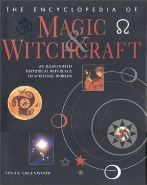 Immagine del venditore per The Encyclopedia of Magic and Witchcraft: An Historical Exploration into the World of the Magician venduto da WeBuyBooks