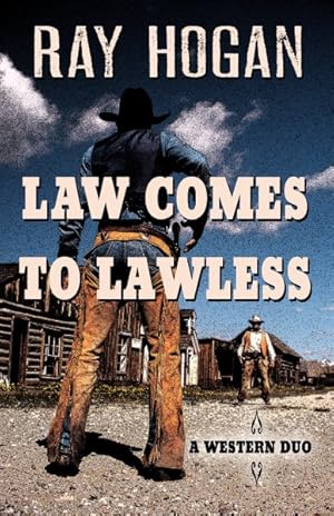 Immagine del venditore per Law Comes to Lawless : A Western Duo venduto da GreatBookPrices