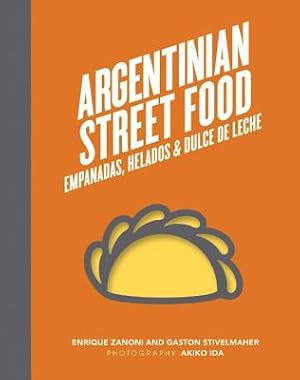 Immagine del venditore per Argentinian Street Food: Empanadas, Helados and Dulce de Leche (Paperback or Softback) venduto da BargainBookStores