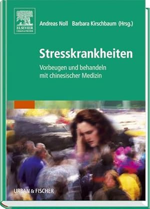 Imagen del vendedor de Stresskrankheiten: Vorbeugen und behandeln mit chinesischer Medizin a la venta por Studibuch