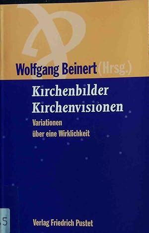 Immagine del venditore per Kirchenbilder, Kirchenvisionen : Variationen ber eine Wirklichkeit. venduto da books4less (Versandantiquariat Petra Gros GmbH & Co. KG)