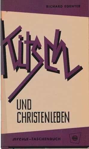 Seller image for Kitsch und Christenleben. Arena-Taschenbuch ; Bd. 59/60 for sale by Schrmann und Kiewning GbR