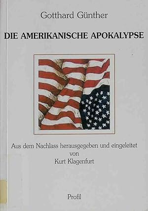 Bild des Verkufers fr Die amerikanische Apokalypse. Technik- und Wissenschaftsforschung ; Bd. 36 zum Verkauf von books4less (Versandantiquariat Petra Gros GmbH & Co. KG)