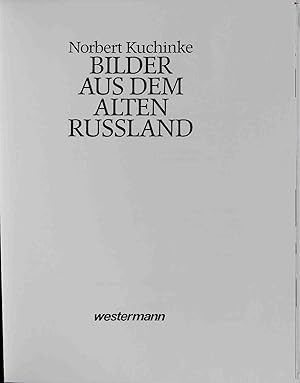 Imagen del vendedor de Bilder aus dem alten Russland. a la venta por books4less (Versandantiquariat Petra Gros GmbH & Co. KG)