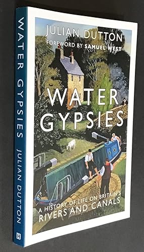 Water Gypsies: A History of Life on Britain's Rivers and Canals