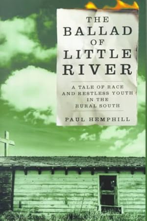 Seller image for Ballad of Little River : A Tale of Race and Restless Youth in the Rural South for sale by GreatBookPrices