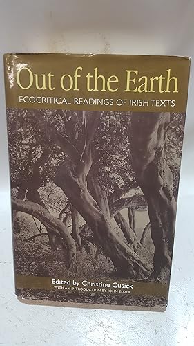 Image du vendeur pour Out of the Earth: Ecocritical Readings of Irish Texts mis en vente par Cambridge Rare Books
