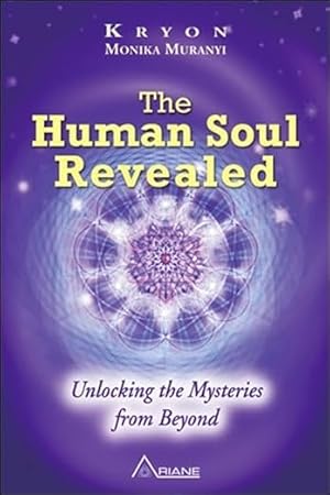 Bild des Verkufers fr HUMAN SOUL REVEALED: Unlocking The Mysteries From Beyond zum Verkauf von Bulk Book Warehouse