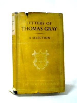 Bild des Verkufers fr Letters of Thomas Gray, [Oxford World's Classics 283] zum Verkauf von World of Rare Books