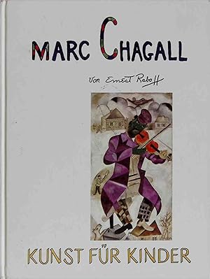 Seller image for Kunst fr Kinder; Teil: Marc Chagall for sale by books4less (Versandantiquariat Petra Gros GmbH & Co. KG)