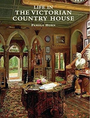 Immagine del venditore per Life in the Victorian Country House: No. 5 (Shire History) venduto da WeBuyBooks