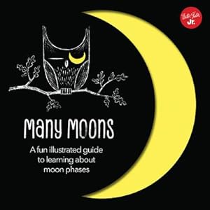Seller image for Many Moons: Learn about the Different Phases of the Moon (Hardback or Cased Book) for sale by BargainBookStores
