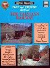 Bild des Verkufers fr The Talyllyn Railway: A Nostalgic Trip Along the World's First Preserved Railway (Past & Present Companion) zum Verkauf von WeBuyBooks