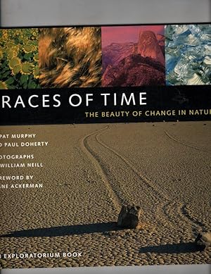 Seller image for Traces of Time: The Beauty of Change in Nature An Exploratorium Book (An Exploratorium Book) for sale by Orca Knowledge Systems, Inc.