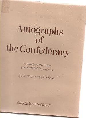 Imagen del vendedor de Autographs of the Confederacy a la venta por Mossback Books