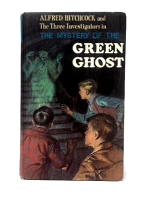 Seller image for Alfred Hitchcock and the Three Investigators In The Mystery Of The Green Ghost for sale by World of Rare Books
