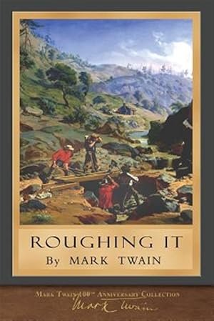 Seller image for Roughing It: 100th Anniversary Collection for sale by GreatBookPrices