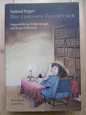 Die geheimen Tagebücher. (Herausgegeben von Volker Kriegel und Roger Willemsen. Übersetzt und mit...