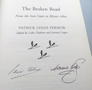 Seller image for The Broken Road. From the Iron Gates to Mount Athos. Edited by Colin Thubron and Artemis Cooper for sale by Bow Windows Bookshop (ABA, ILAB)