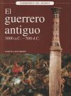 El Guerrero Antiguo 3.000 a.c. - 500 d.c.