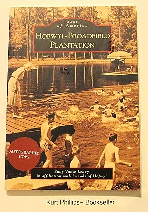 Hofwyl-Broadfield Plantation (Images of America: Georgia) Signed Copy