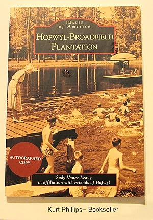 Hofwyl-Broadfield Plantation (Images of America: Georgia) Signed Copy