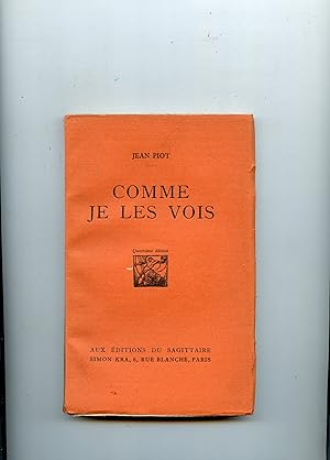 COMME JE LES VOIS .Quatrième édition . (A. Briand - A. Millerand - R. Poincaré - P. Painlevé - J....