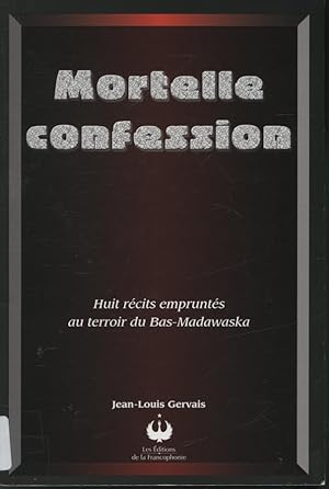 Image du vendeur pour Mortelle confession mis en vente par Librairie Le Nord