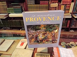 Image du vendeur pour La merveilleuse Provence des Peintres mis en vente par Librairie FAUGUET