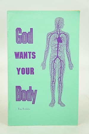 Seller image for God Wants Your Body for sale by Shelley and Son Books (IOBA)