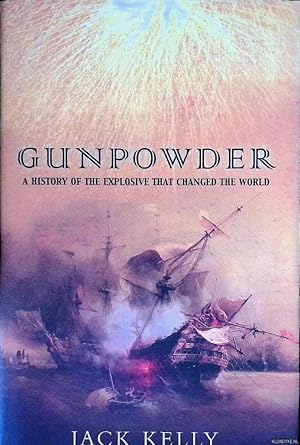 Seller image for Gunpowder: The Explosive That Changed the World for sale by Klondyke