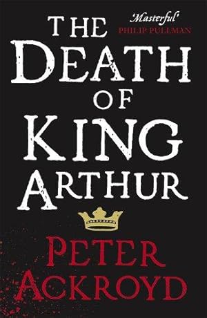 Immagine del venditore per The Death of King Arthur: The Immortal Legend venduto da WeBuyBooks 2