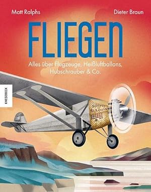 Imagen del vendedor de Fliegen : Alles ber Flugzeuge, Heiluftballons, Hubschrauber & Co. a la venta por AHA-BUCH GmbH