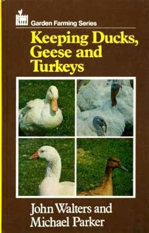 Bild des Verkufers fr Keeping Ducks, Geese And Turkeys zum Verkauf von WeBuyBooks