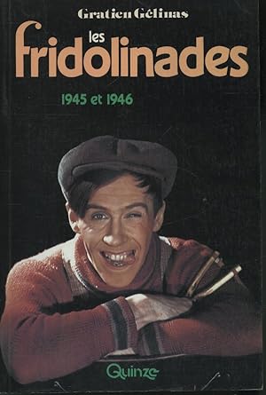 Bild des Verkufers fr Les Fridolinades 1943-1944 zum Verkauf von Librairie Le Nord