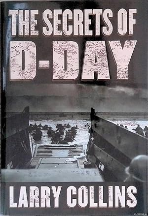 Bild des Verkufers fr The Secrets of D-Day: A Masterful History of One of the Most Important Days of the 20th Century zum Verkauf von Klondyke