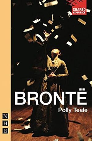 Image du vendeur pour Brontë (NHB Modern Plays) (Shared Experience) mis en vente par WeBuyBooks