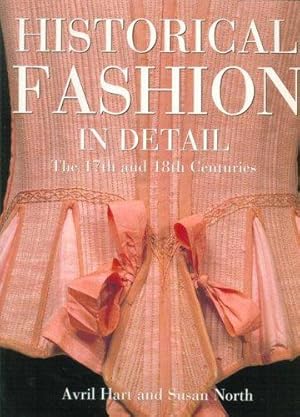 Image du vendeur pour Historical Fashion in Detail: The 17th and 18th Centuries mis en vente par WeBuyBooks