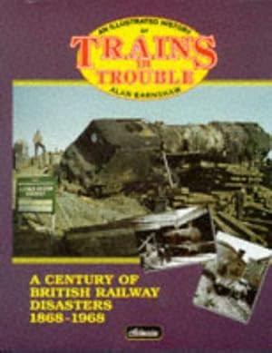 Bild des Verkufers fr 1868-1968 (Trains in Trouble: Railway Accidents in Pictures) zum Verkauf von WeBuyBooks