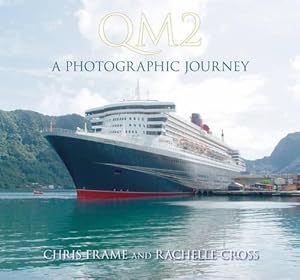 Imagen del vendedor de QM2: A Photographic Journey a la venta por WeBuyBooks