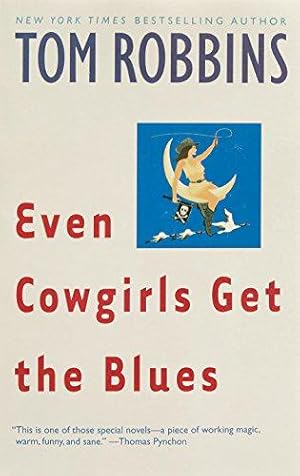Imagen del vendedor de Even Cowgirls Get the Blues: A Novel a la venta por WeBuyBooks