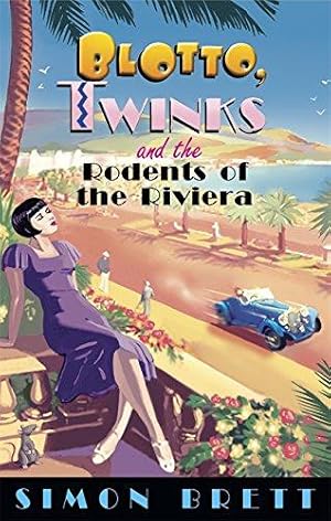 Imagen del vendedor de Blotto, Twinks and the Rodents of Riviera a la venta por WeBuyBooks