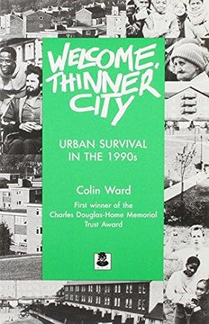 Bild des Verkufers fr Welcome, Thinner City: Urban Survival in the 1990's (Society today) zum Verkauf von WeBuyBooks