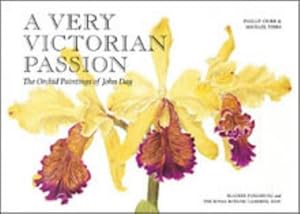 Image du vendeur pour A Very Victorian Passion: The Orchid Paintings of John Day 1863 to 1888 mis en vente par WeBuyBooks